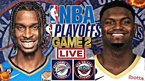 Oklahoma City Thunder vs. New Orleans Pelicans Live Score .